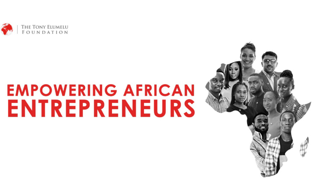Tony Elumelu Foundation Entrepreneurship Program 2025 - Empowering African Entrepreneurs with funding, mentorship, and training